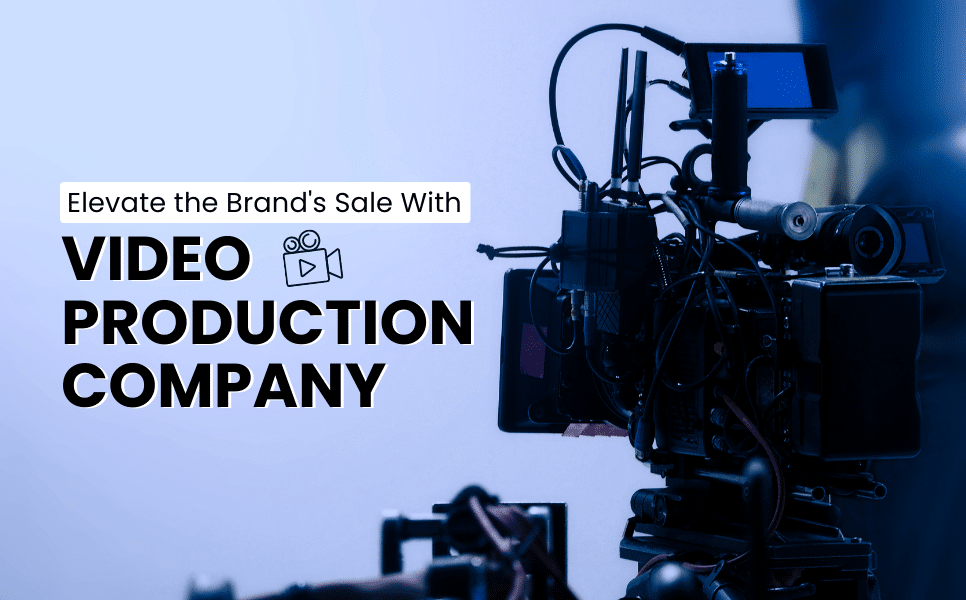 Video Production Company
