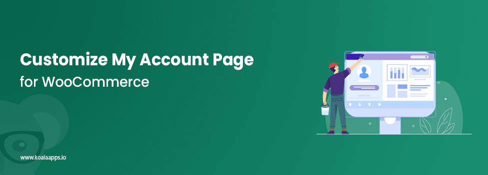 My Account Page Editor for WooCommerce by KoalaApps