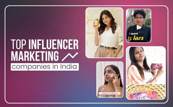 Top Influencer Marketing Companies In India