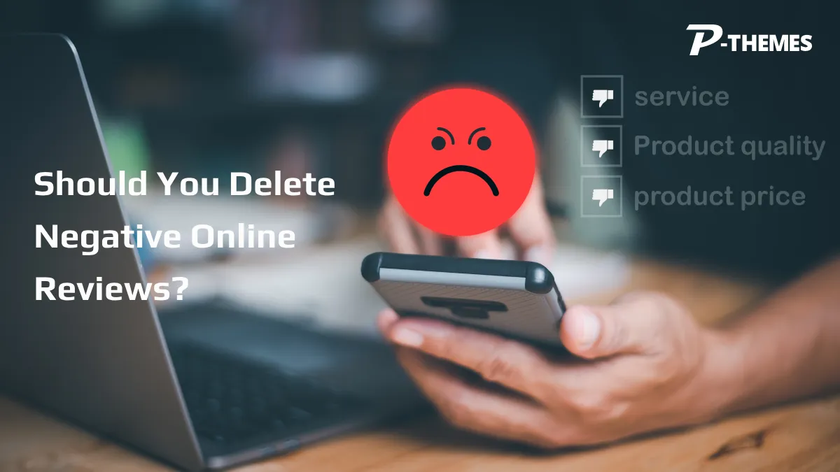 Should You Delete Negative Online Reviews?