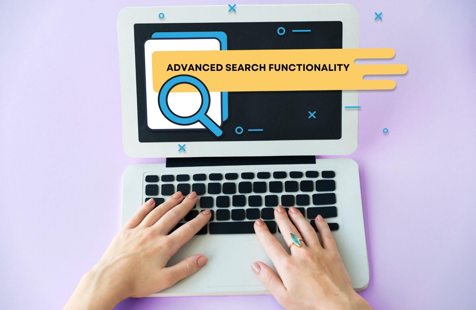 Advanced Search Functionality: Helping Buyers Find Their Dream Home