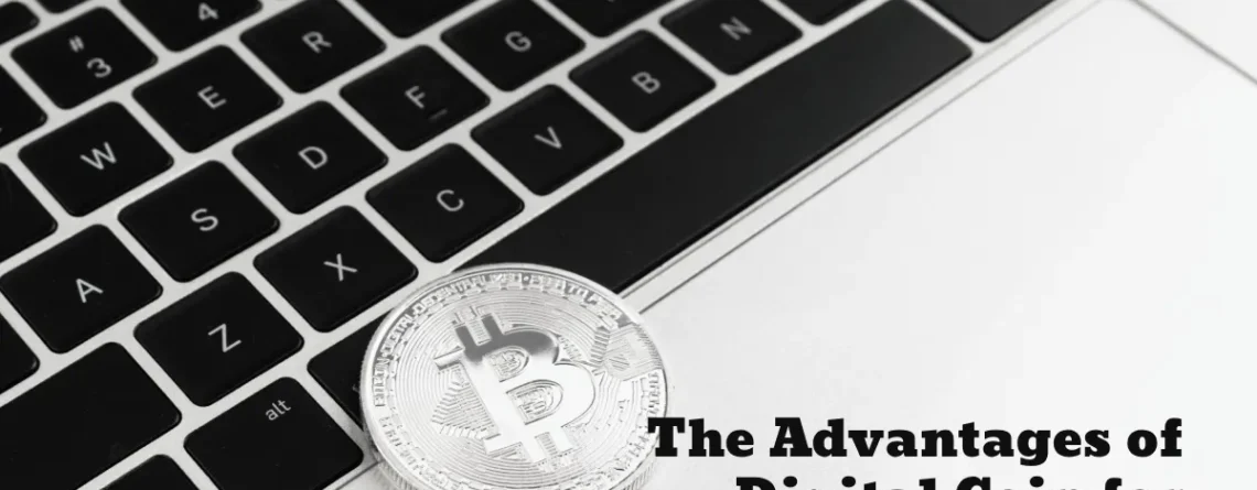 The Advantages of Digital Coin for Digital Researchers