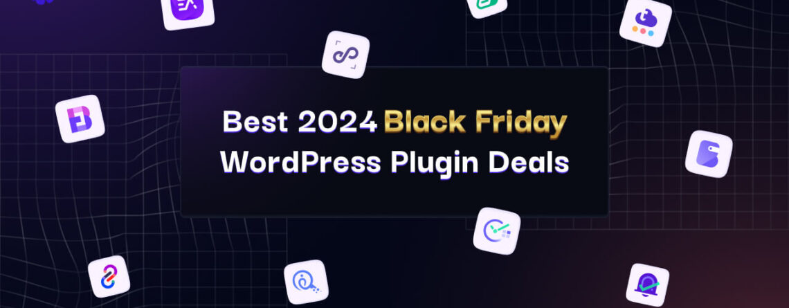 10 WordPress Plugin Deals to Check Out This Black Friday Cyber Monday
