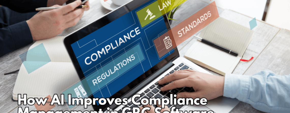 How AI Improves Compliance Management in GRC Software