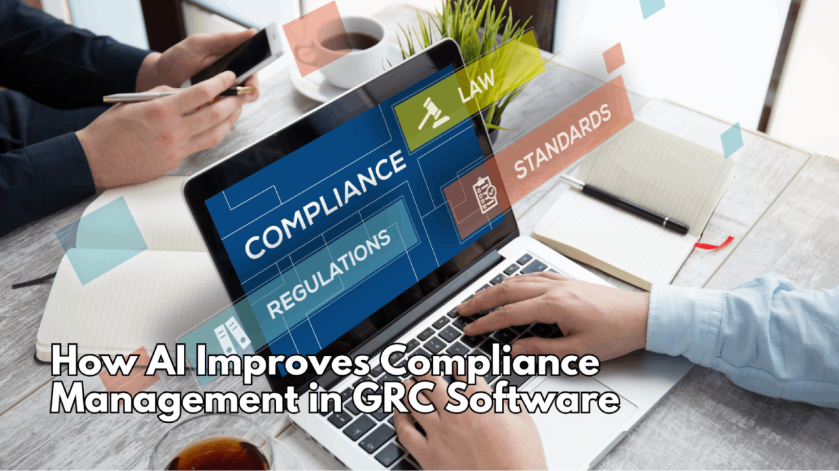 How AI Improves Compliance Management in GRC Software