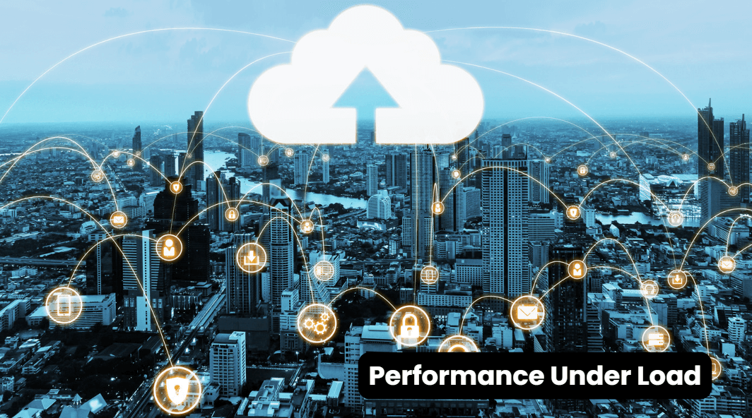 Performance Under Load