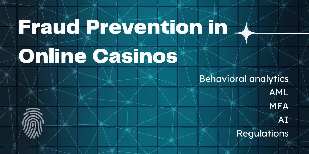 Advanced Fraud Prevention in Online Casinos