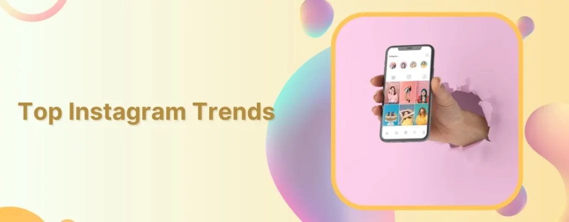 Top Instagram Trends to Watch in 2025