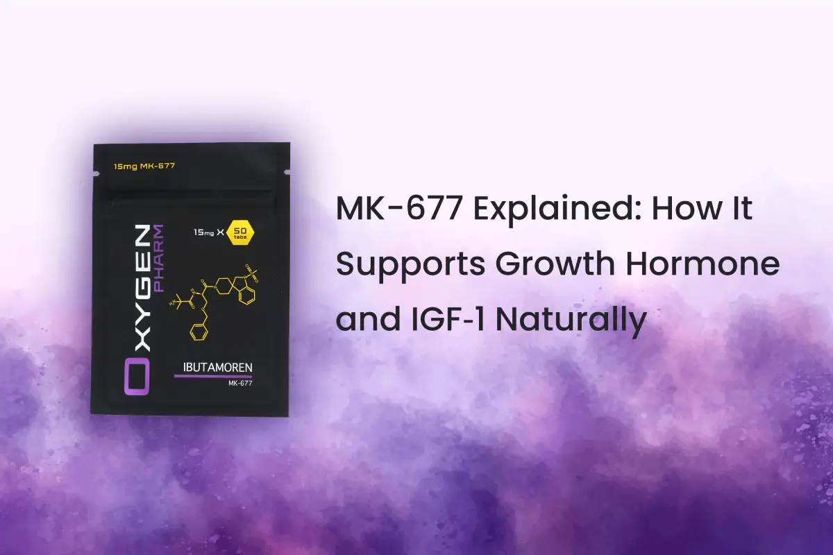 MK-677 Explained: How It Supports Growth Hormone and IGF‑1 Naturally