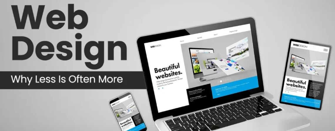 Minimalist Web Design: Why Less Is Often More