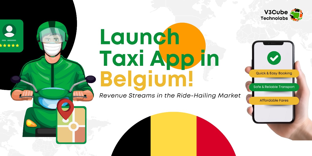 How to Launch Your Taxi App in Belgium?