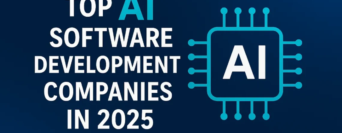 Top AI Software Development Companies in 2025
