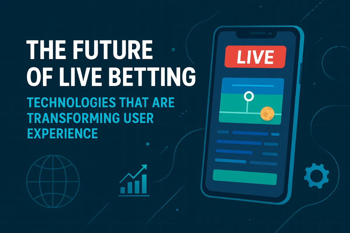 How modern technology is changing the UX in real-time betting