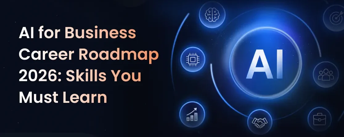 AI Career Roadmap 2026 for Business Professionals