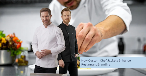 How Custom Chef Uniforms Help Boost Brand Image and Professionalism of Restaurants